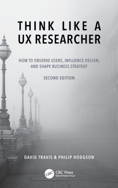 Book cover of: Think Like a UX Researcher. By: David Travis