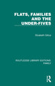 Book cover of: Flats, Families and the Under-Fives. By: Elizabeth Gittus