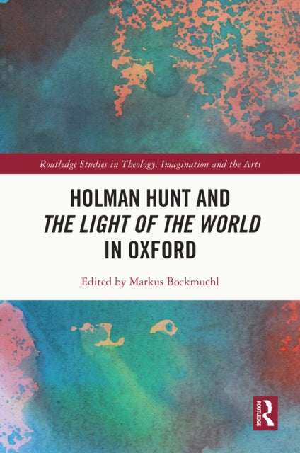 Book cover of: Holman Hunt and the Light of the World in Oxford