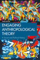 Book cover of: Engaging Anthropological Theory. By: Mark Moberg