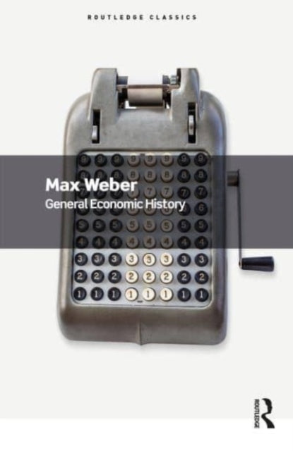 Book cover of: General Economic History. By: Max Weber