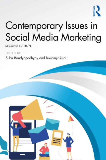 Book cover of: Contemporary Issues in Social Media Marketing. By: Subir Bandyopadhyay