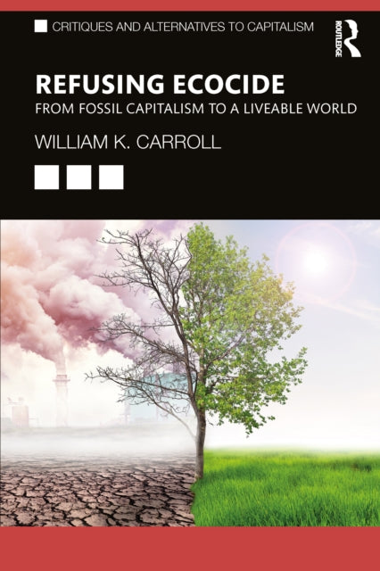 Book cover of: Refusing Ecocide