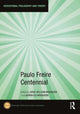 Book cover of: Paulo Freire Centennial. By: Greg William Misiaszek