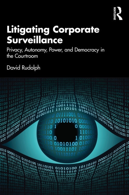 Book cover of: Litigating Corporate Surveillance
