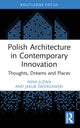 Book cover of: Polish Architecture in Contemporary Innovation. By: Nina Juzwa