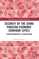 Book cover of: Security of the China Pakistan Economic Corridor (CPEC). By: Khurram Shahzad Siddiqui