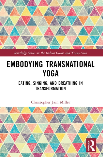 Book cover of: Embodying Transnational Yoga