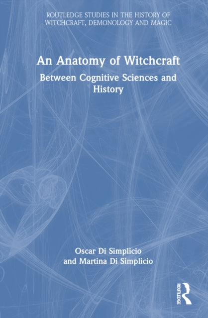 Book cover of: Anatomy of Witchcraft. By: Oscar Di Simplicio