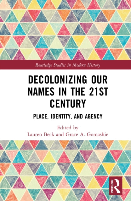 Book cover of: Decolonizing Our Names in the 21st Century