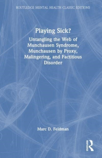 Book cover of: Playing Sick?. By: Marc Feldman