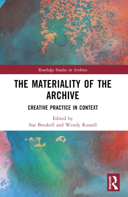 Book cover of: Materiality of the Archive. By: Sue Breakell