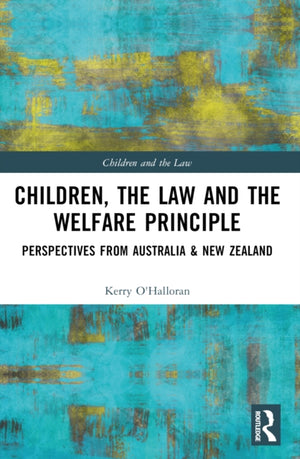 Children, the Law and the Welfare Principle
