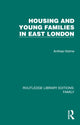 Book cover of: Housing and Young Families in East London. By: Anthea Holme