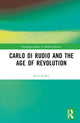Book cover of: Carlo di Rudio and the Age of Revolution. By: Nicholas Ridley