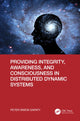 Book cover of: Providing Integrity, Awareness, and Consciousness in Distributed Dynamic Systems