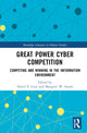 Book cover of: Great Power Cyber Competition. By: David V. Gioe