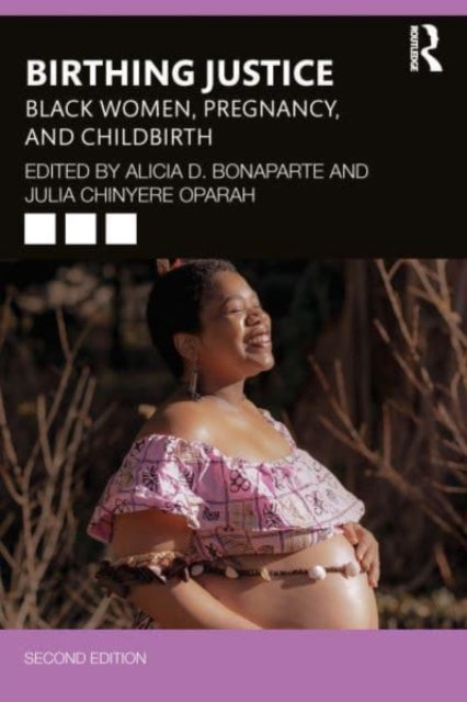 Book cover of: Birthing Justice. By: Alicia D. Bonaparte