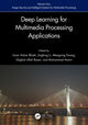 Book cover of: Deep Learning for Multimedia Processing Applications. By: Uzair Aslam Bhatti