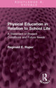Book cover of: Physical Education in Relation to School Life. By: Reginald E. Roper