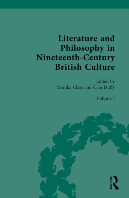 Book cover of: Literature and Philosophy in Nineteenth-Century British Culture. By: Monika Class