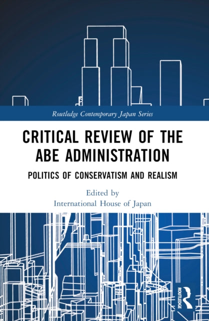 Book cover of: Critical Review of the Abe Administration