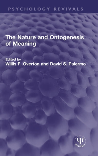 Book cover of: Nature and Ontogenesis of Meaning. By: Willis F. Overton