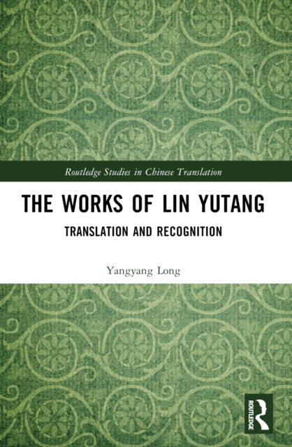 Book cover of: Works of Lin Yutang. By: Yangyang Long