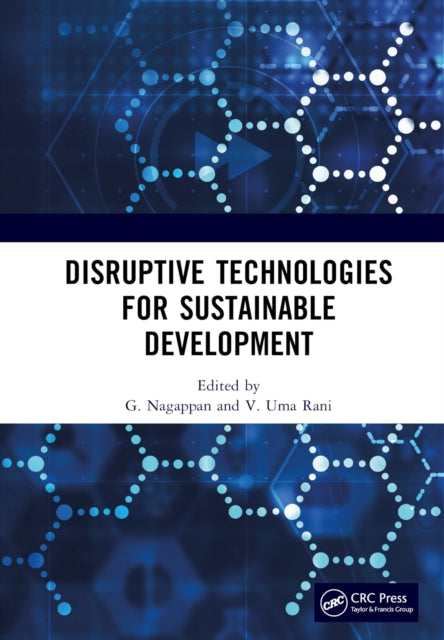 Book cover of: Disruptive Technologies for Sustainable Development. By: G. Nagappan