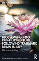 Book cover of: Blossoming Into Disability Culture Following Traumatic Brain Injury. By: Dee Phyllis Genetti