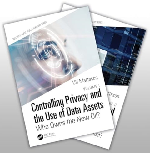 Controlling Privacy and the Use of Data Assets, Volume 1 and 2