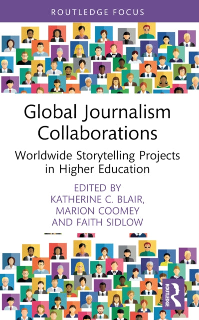 Book cover of: Global Journalism Collaborations. By: Katherine Blair