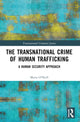Book cover of: Transnational Crime of Human Trafficking. By: Maria ONeill