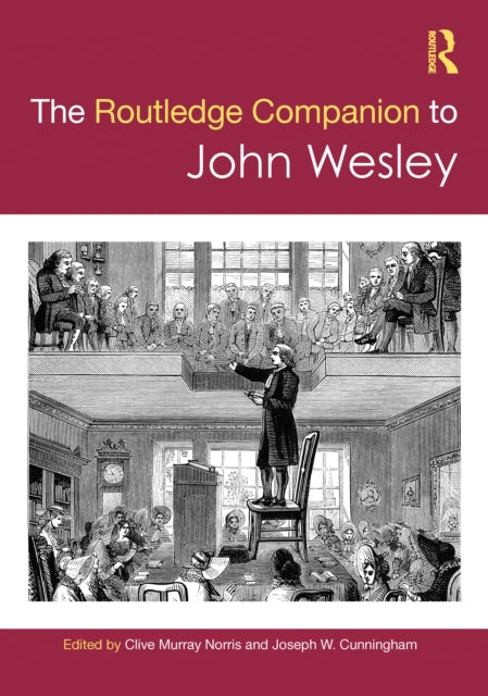 Book cover of: Routledge Companion to John Wesley. By: Clive Murray Norris