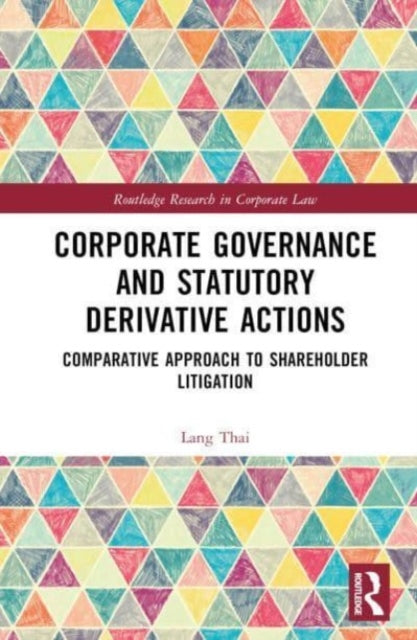 Book cover of: Corporate Governance and Statutory Derivative Actions. By: Lang Thai