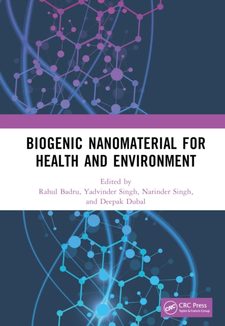 Book cover of: Biogenic Nanomaterial for Health and Environment. By: Rahul Badru