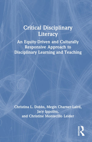 Critical Disciplinary Literacy