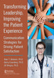 Book cover of: Transforming Leadership, Improving the Patient Experience. By: Alan Belasen
