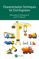 Book cover of: Characterisation Techniques for Civil Engineers. By: Bahurudeen A