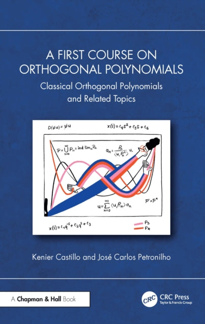 Book cover of: First Course on Orthogonal Polynomials. By: Kenier Castillo