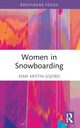 Book cover of: Women in Snowboarding. By: Mari Kristin Sisjord