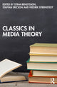 Book cover of: Classics in Media Theory