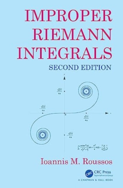 Book cover of: Improper Riemann Integrals. By: Ioannis Markos Roussos