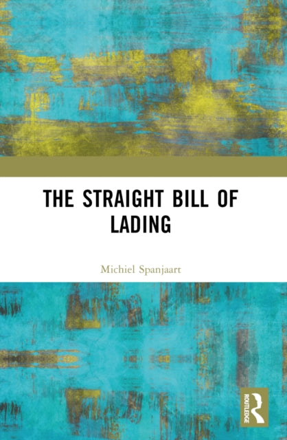 Book cover of: Straight Bill of Lading. By: Michiel Spanjaart