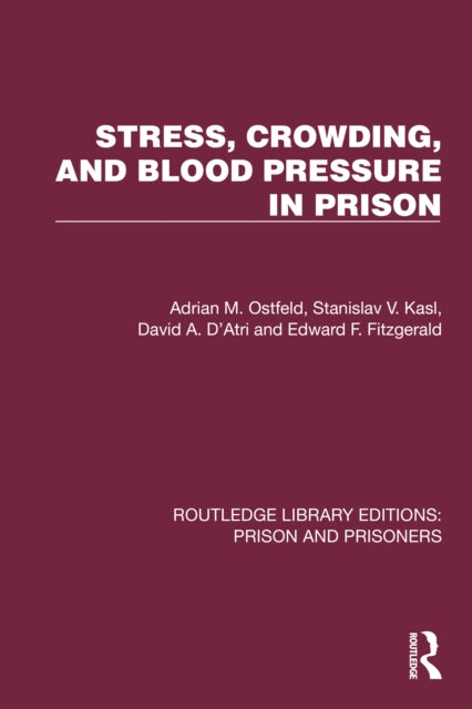 Book cover of: Stress, Crowding, and Blood Pressure in Prison