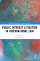 Book cover of: Public Interest Litigation in International Law. By: Justine Bendel