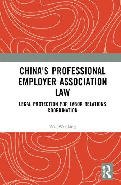 Book cover of: China's Professional Employer Association Law