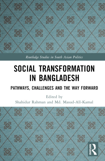 Book cover of: Social Transformation in Bangladesh. By: Shahidur Rahman