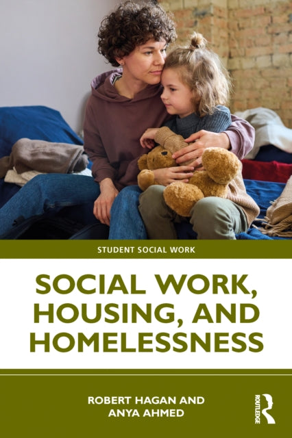 Book cover of: Social Work, Housing, and Homelessness. By: Robert Hagan