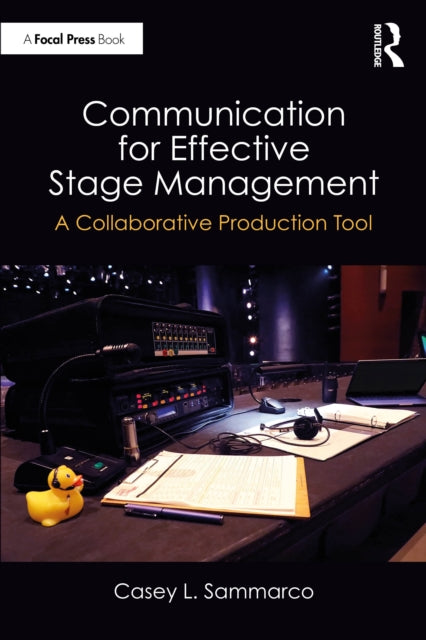 Book cover of: Communication for Effective Stage Management